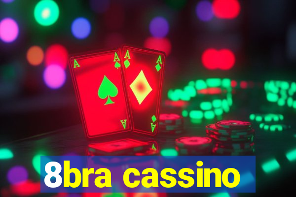 8bra cassino